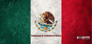 Tendencias de consumo en México